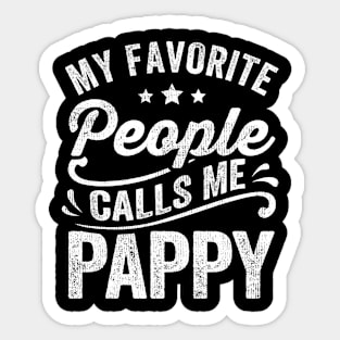 My Favorite People Calls Me Pappy Sticker